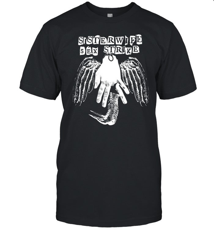Sisterwife Sex Strike Shirt