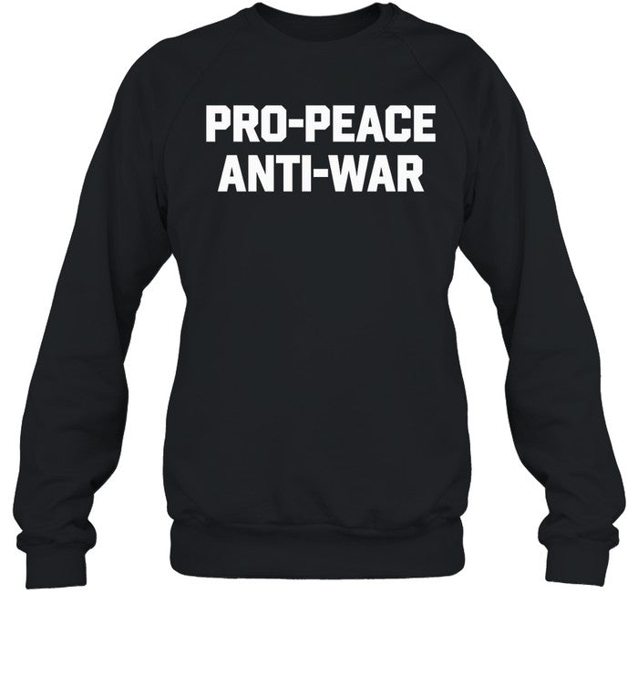 Pro Peace Anti War Hoodie