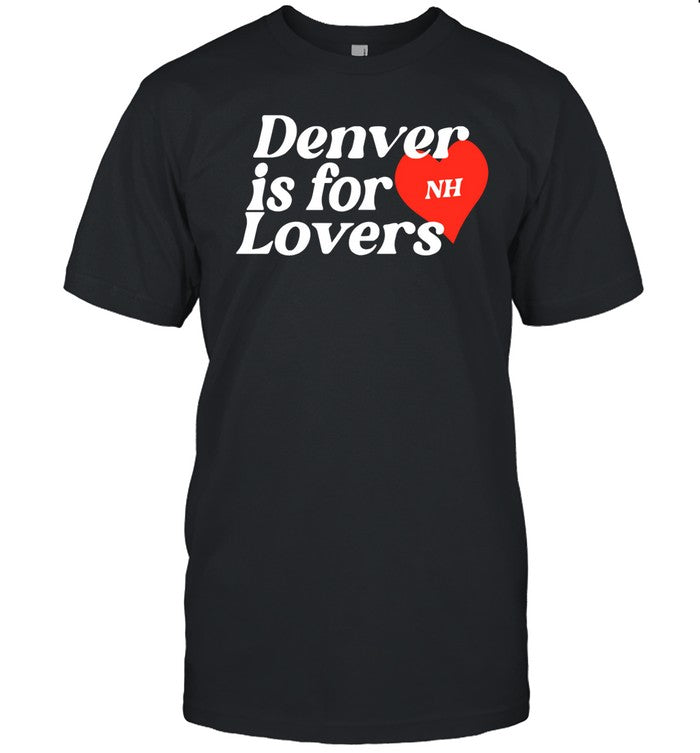 Niallhoran Denver Is For Lovers Shirt