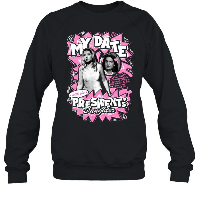 My Date With The President's Daughter Hoodie