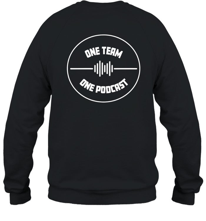 Don't Be A One Team One Podcast Hoodie