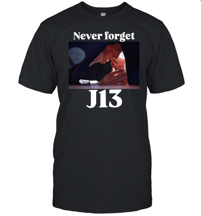 Never Forget J13 Trump Sweatshirt