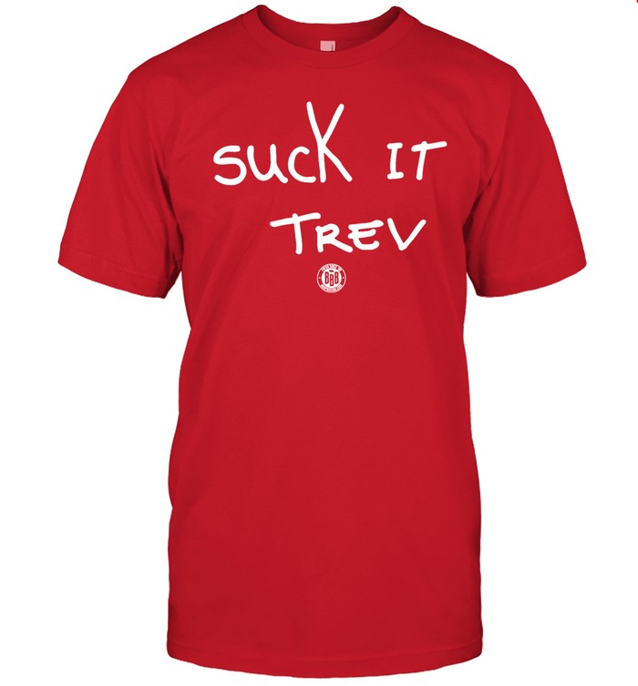 Suck It Trev Tee