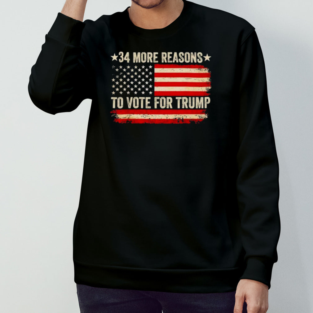 34 More Reasons To Vote For Trump 2024 T-Shirt