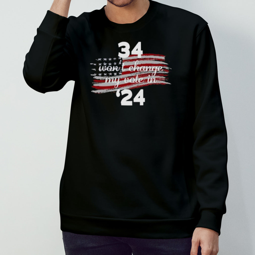 34 Won’t Change My Vote In ’23 T-Shirt