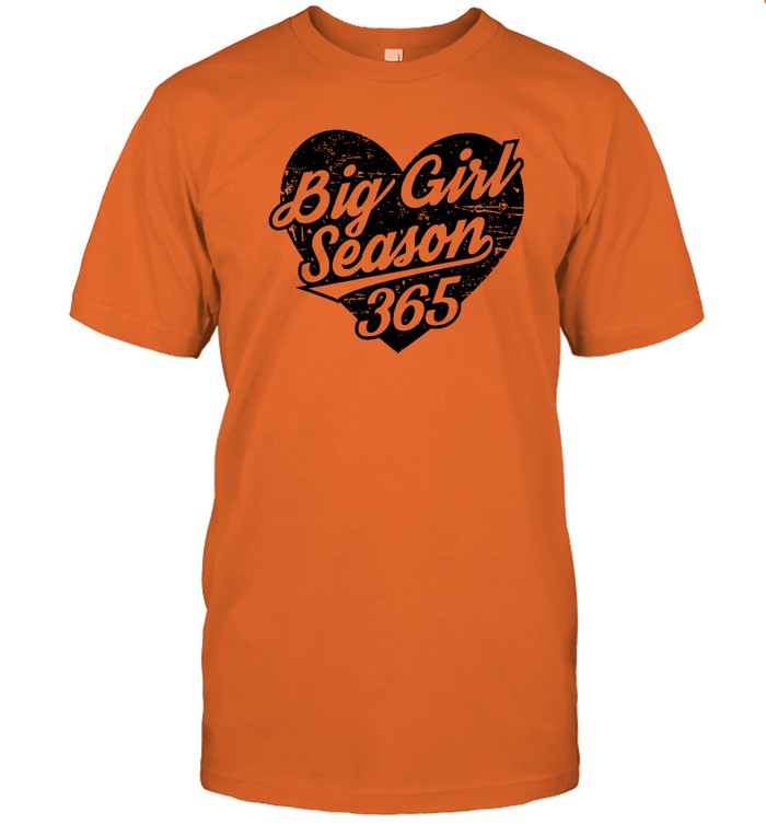 Funny Big Girl Season 365 T Shirt