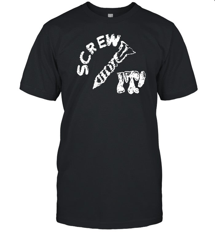 Protect The Youth Screw It I Guess I'll Keep Trying Tee