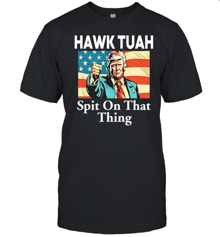 Donald Trump Hawk Tuah Spit On That Thing