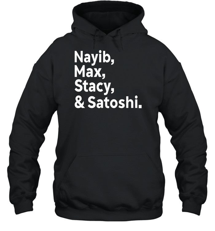 Nayib Max Stacy & Satoshi Hoodie