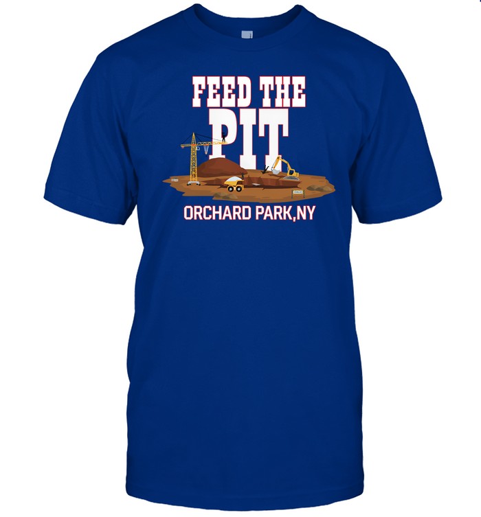 Billsmafia Feed The Pit Orchard Park Ny Tee