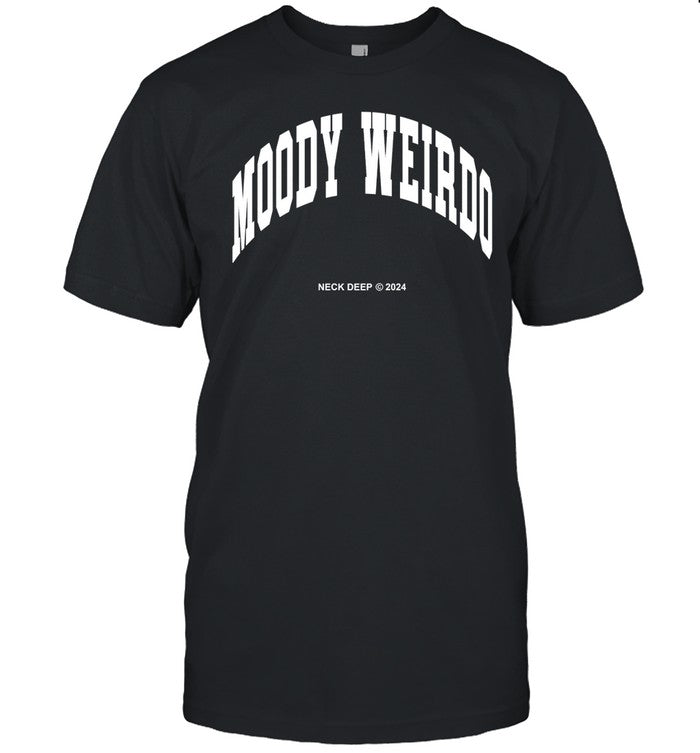 Neck Deep Moody Weirdo Shirt