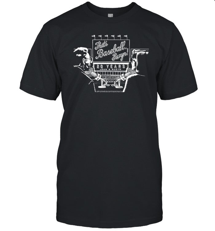 That's Baseball Suzyn Shirt
