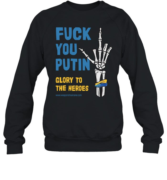 Fuck You Putin Glory To The Heroes Shirt Weaponstoukraine
