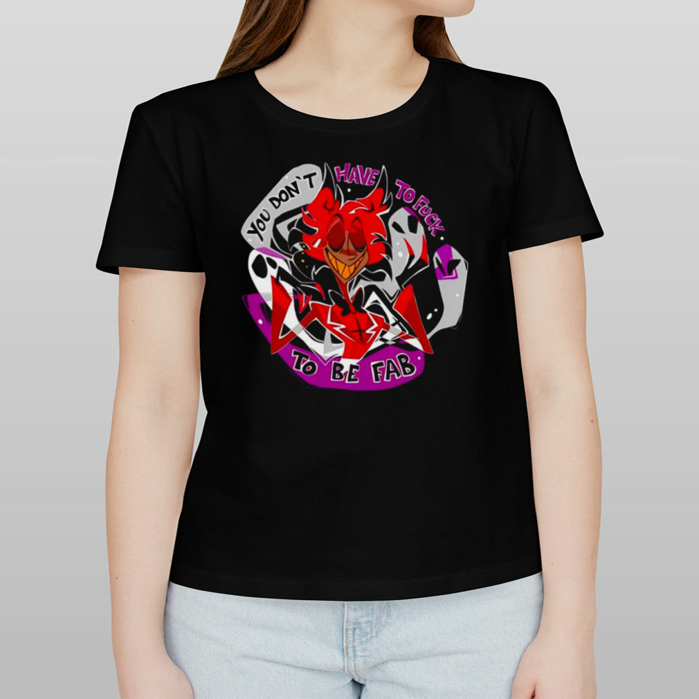 Alastor Asexual pride you don’t have to fuck to be fab shirt