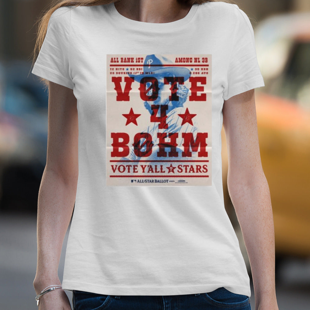 Alec Bohm Vote Y’all Stars Philadelphia Phillies All-Stars 2024 Shirt