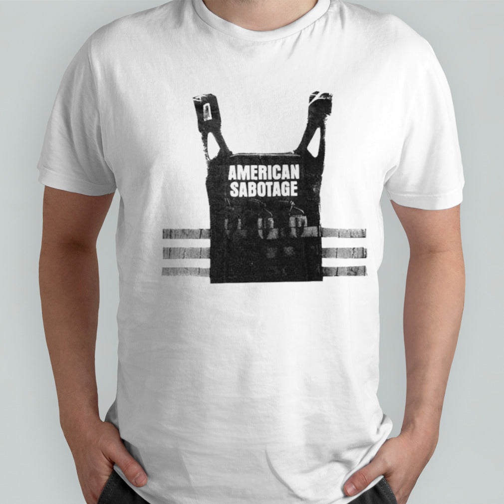 American sabotage dons’t be dumb shirts