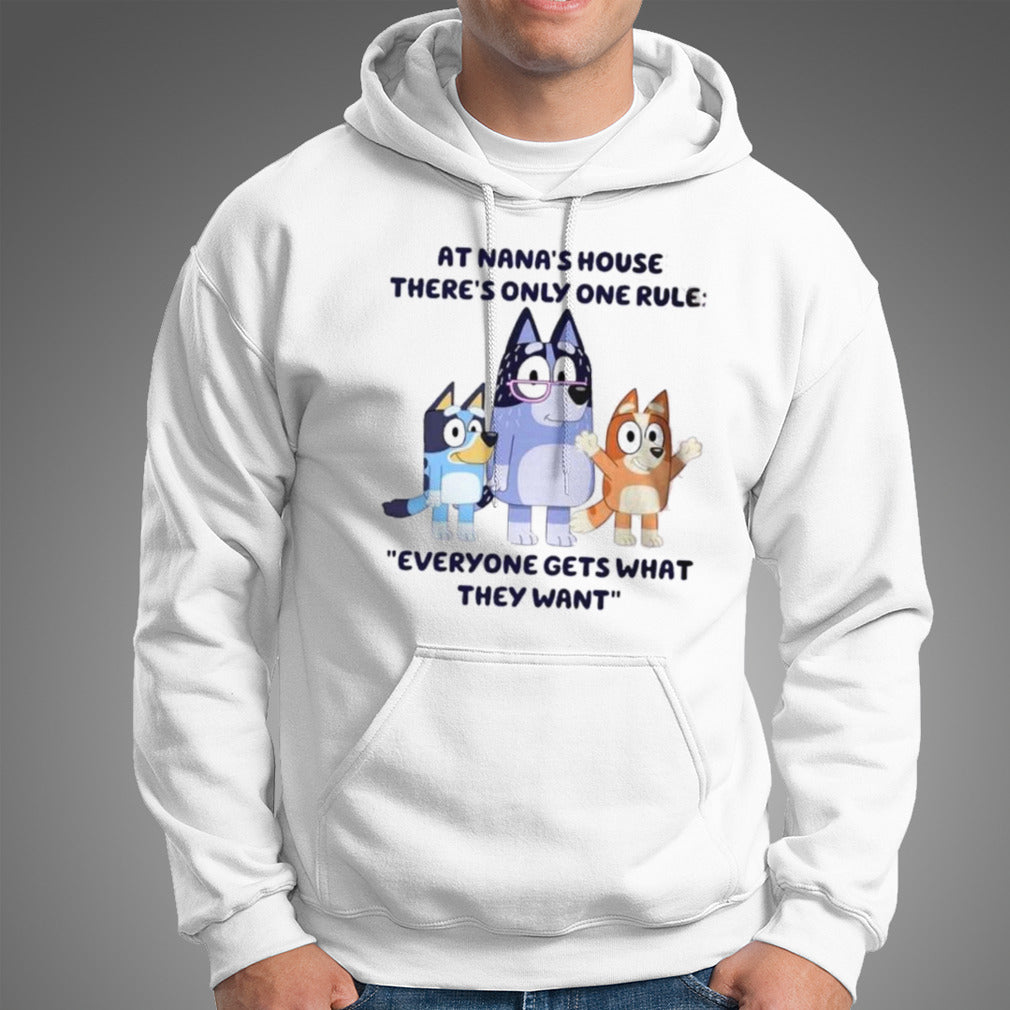 At Nana House Everyone Get What They Want Bluey Bingo shirt