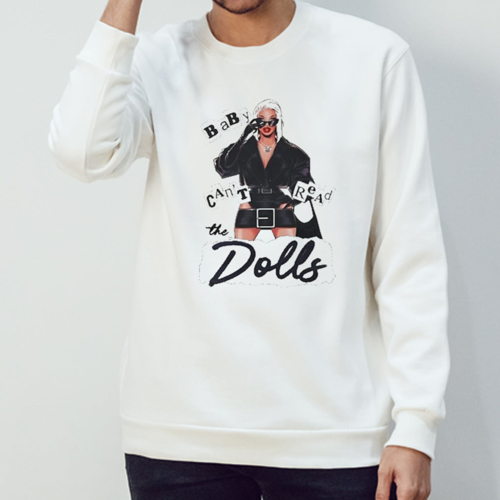 Baby The Dolls Cannot Be Read shirt