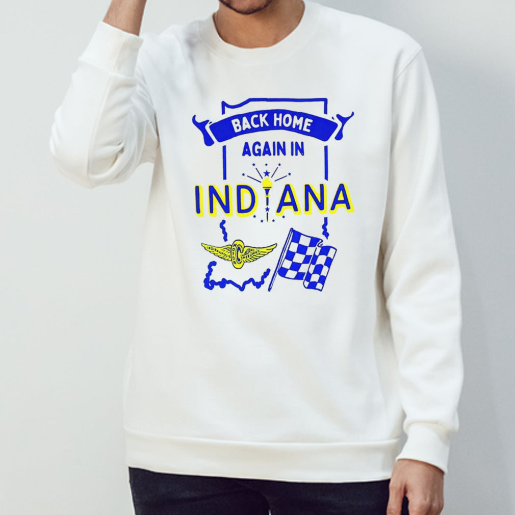 Back Home Again In Indiana shirts