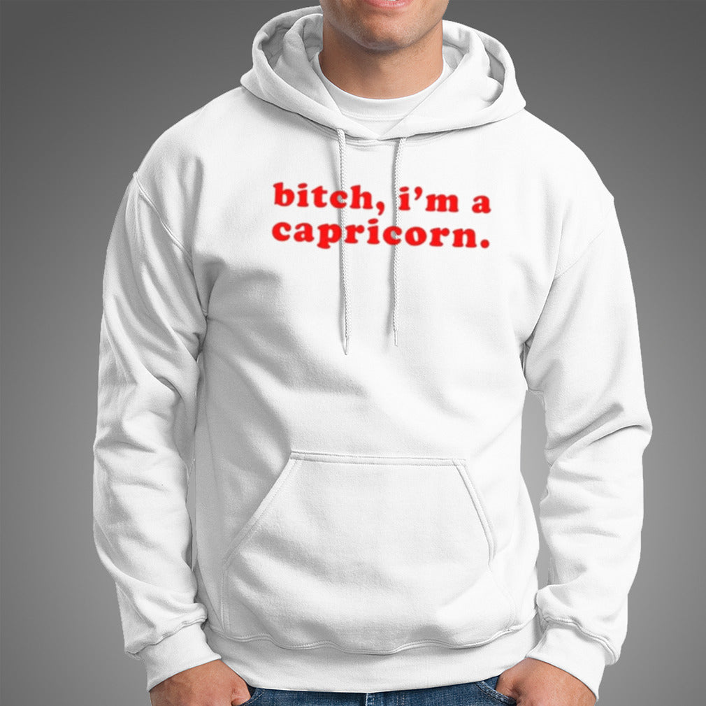 Bitch I’m A Capricorn shirt
