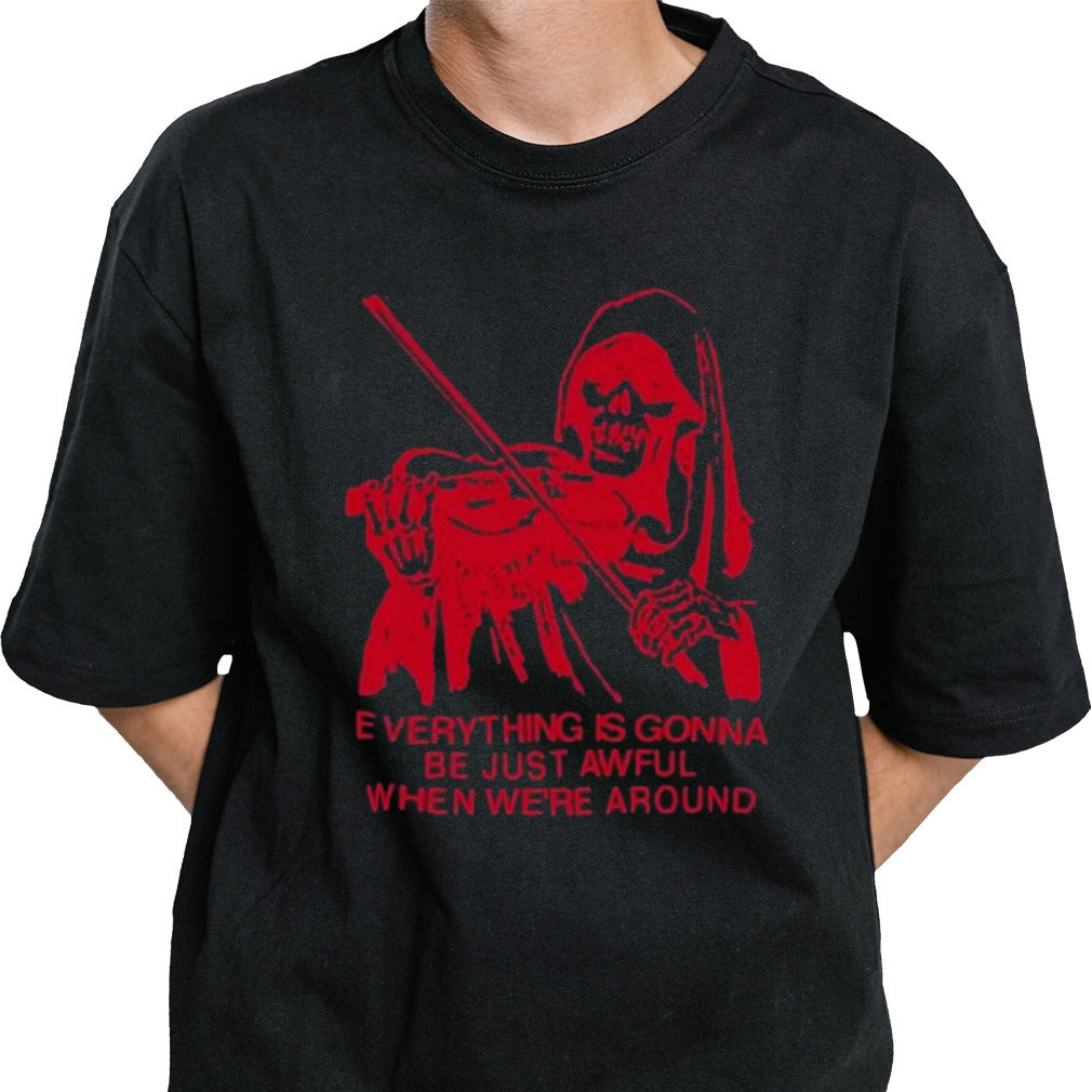 Blood Brothers Everything Is Gonna Be Just Awful When We’re Around Shirt