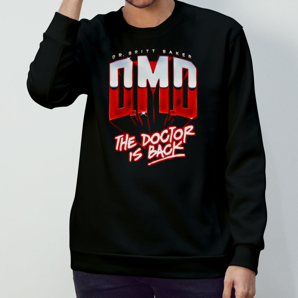 Britt Baker the doctor is back shirt