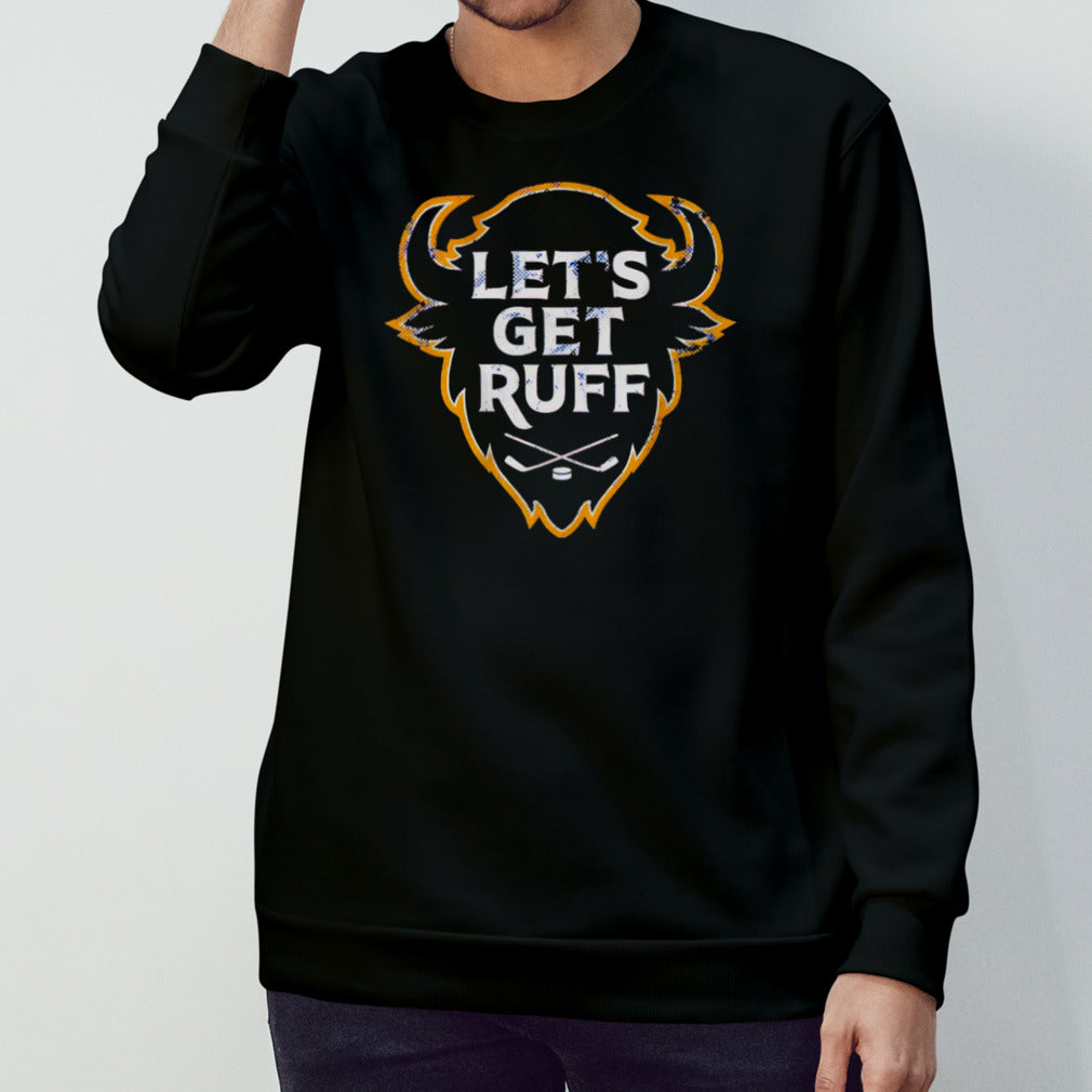 Buffalo Sabres lets’s get ruff shirts