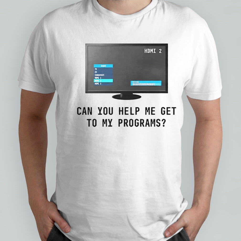 Can you help me get to my programs shirt