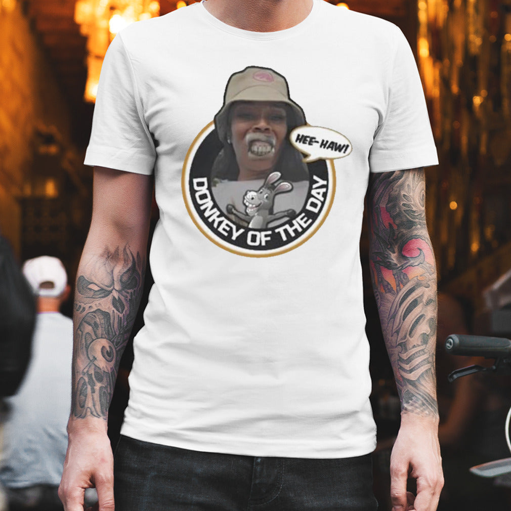 Charleston White Yuntie’s Donkey Of The Day T-shirt