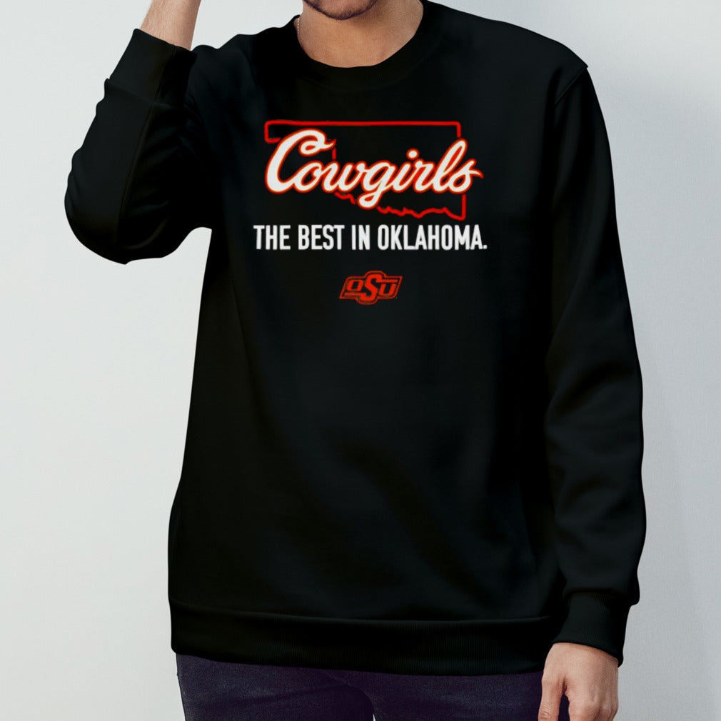 Cowgirls the best in Oklahoma State Cowboys shirt