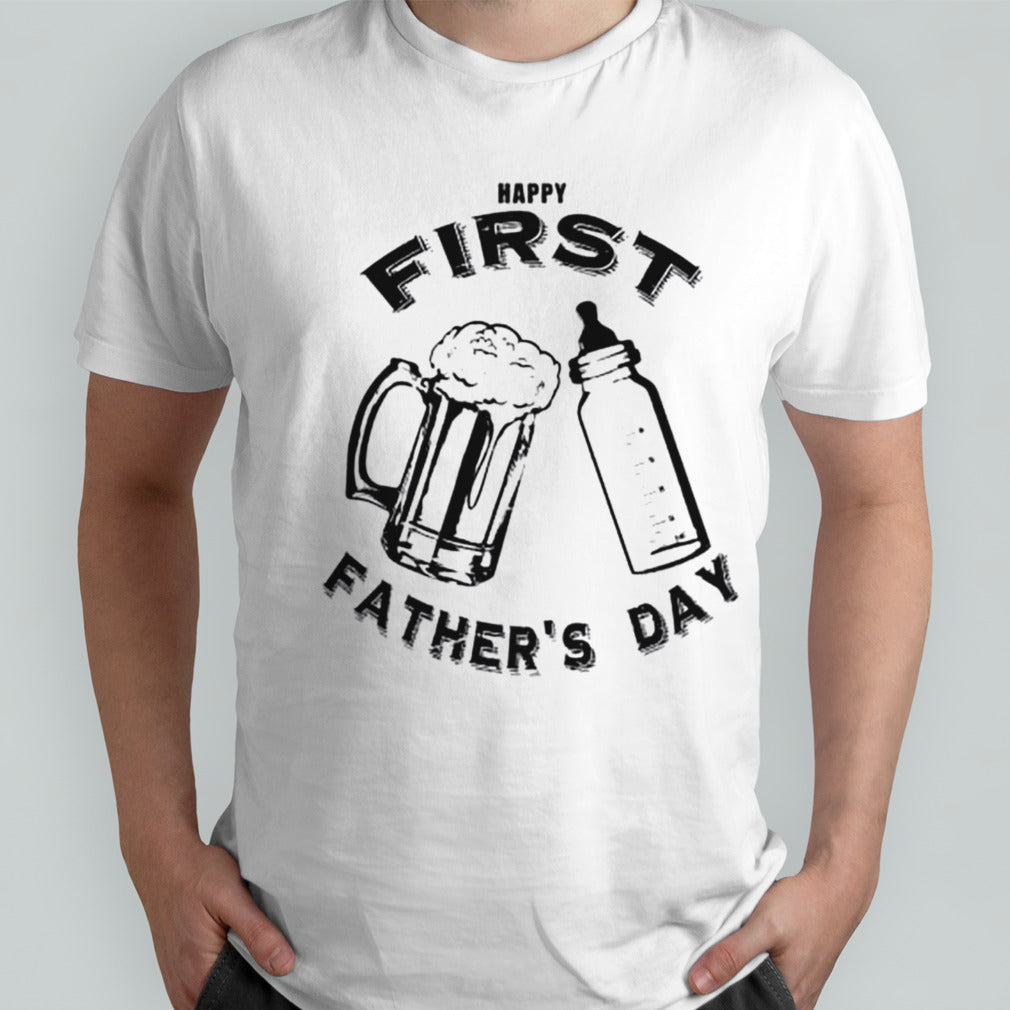 Dad’s first father’s day beer and bottle shirt