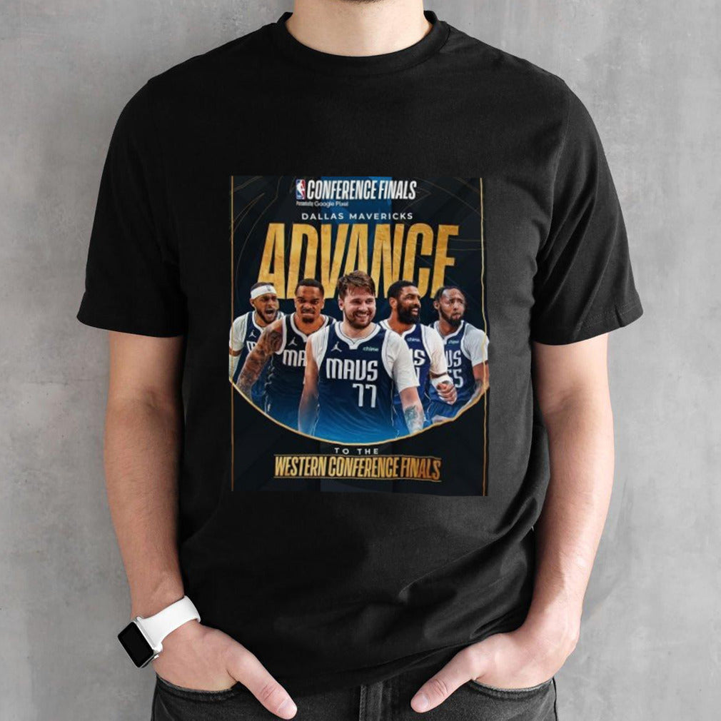 Dallas Mavericks Advance To 2024 NBA Western Conference Finals shirt