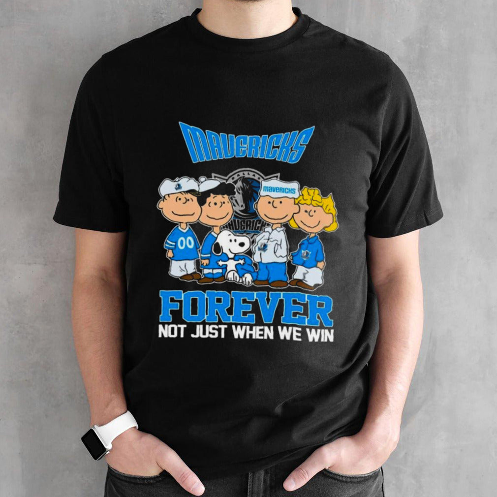 Dallas Mavericks X Peanuts Characters Forever Not Just When We Win Shirt