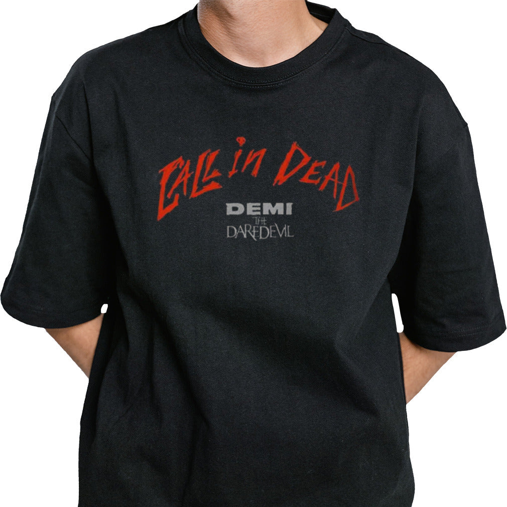 Demi The Daredevil Call In Dead Logo Shirt