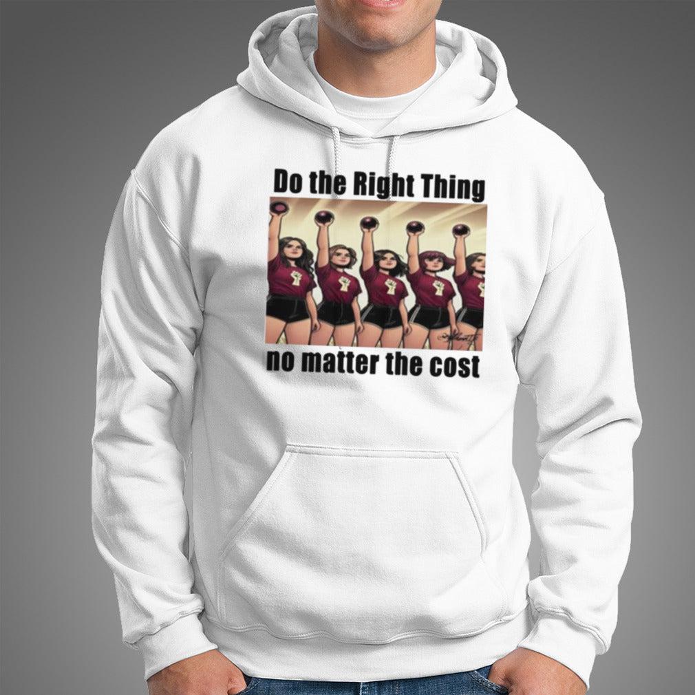 Do The Right Thing No Matter The Cost Shirt
