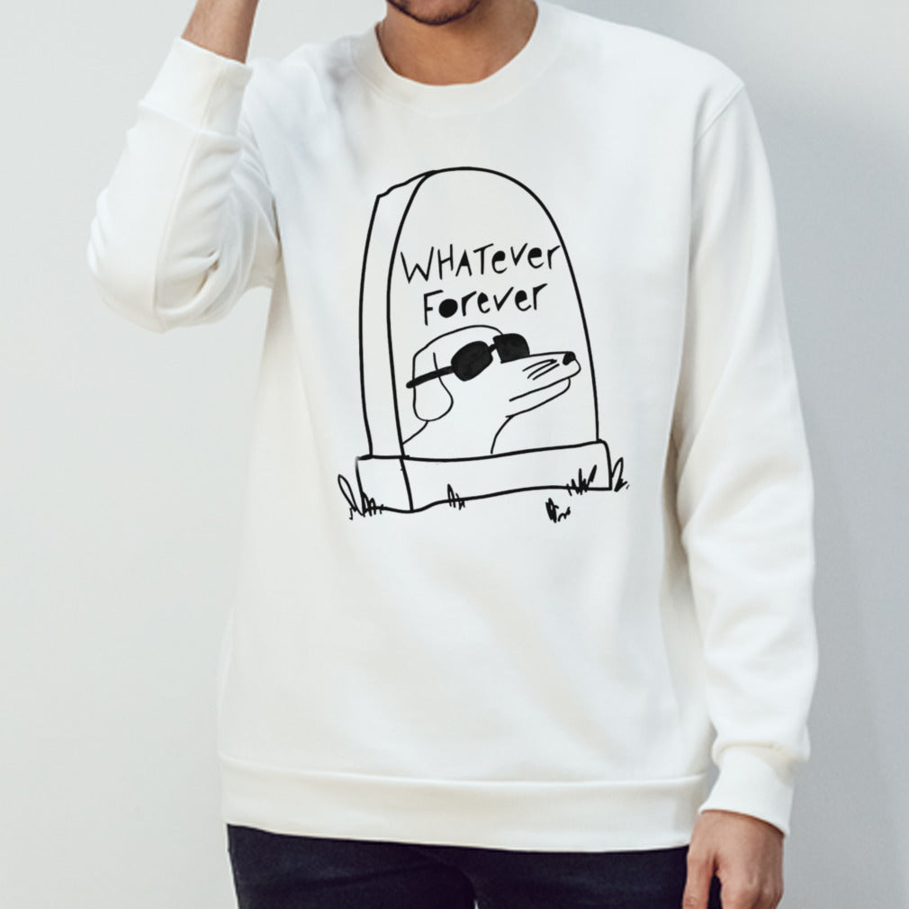Dog whatever forever shirt