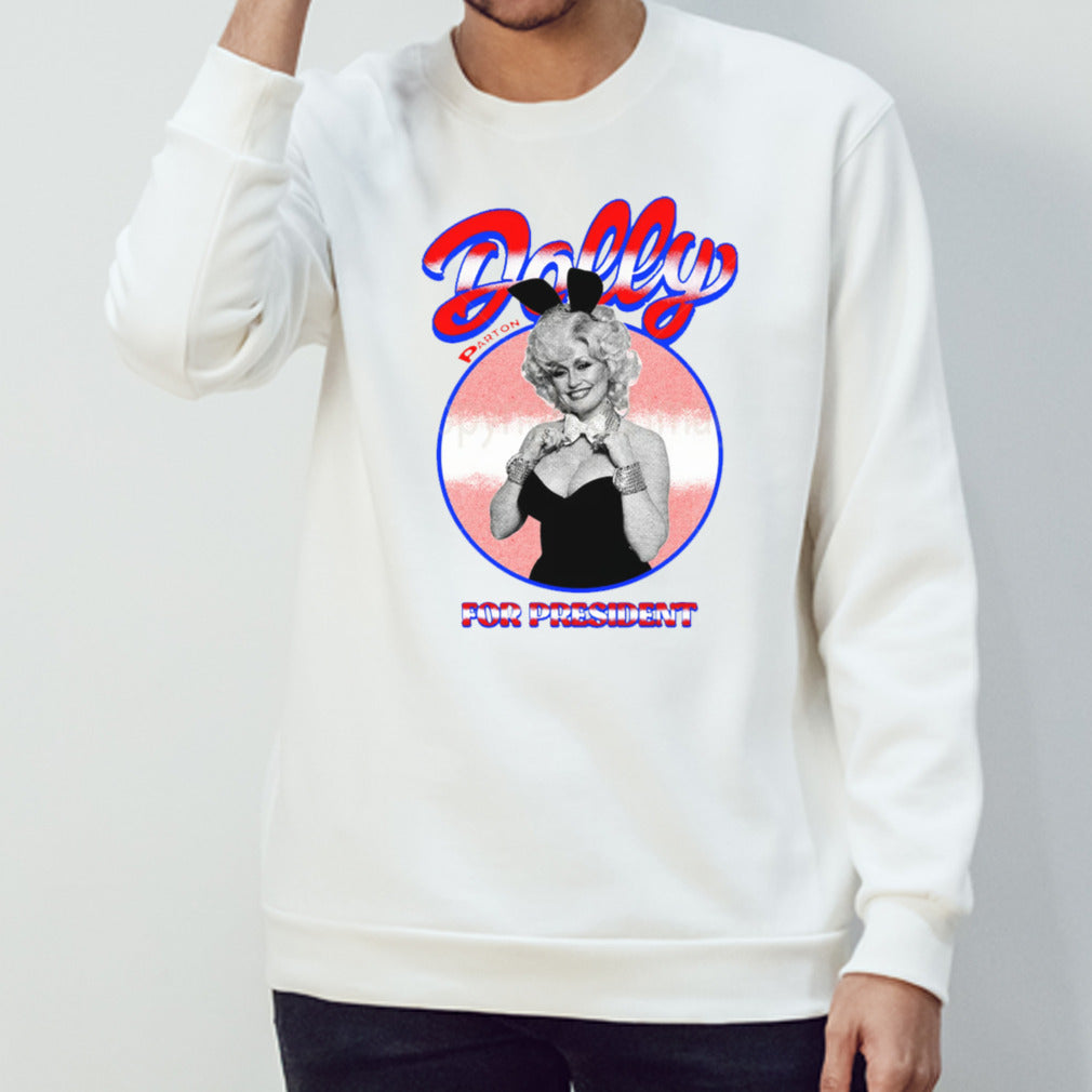 Dolly Parto For President 2024 shirt