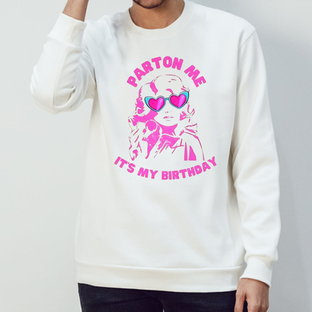 Dolly Parton it’s my birthday shirt