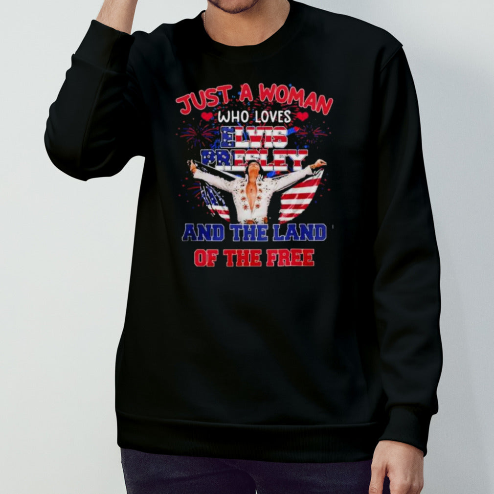 Elvis Presley Just A Woman Who Loves The Land Of The Free America T-Shirt