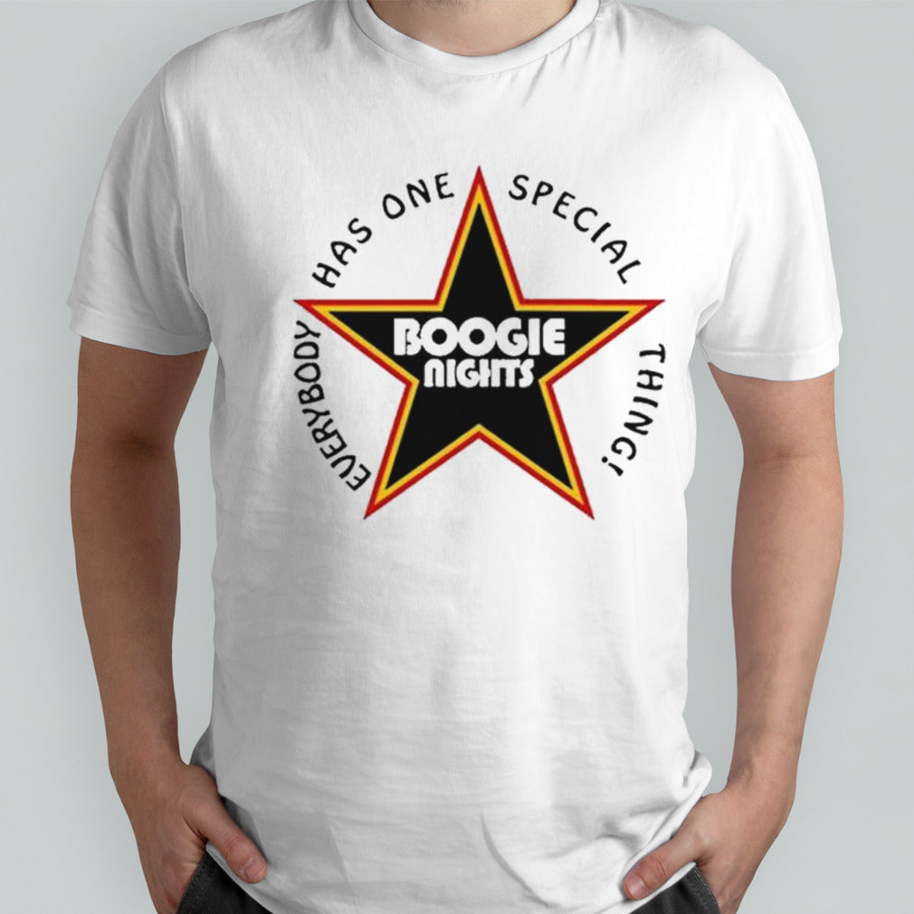 Everybody Has One Special Thing Boogie Nights shirt