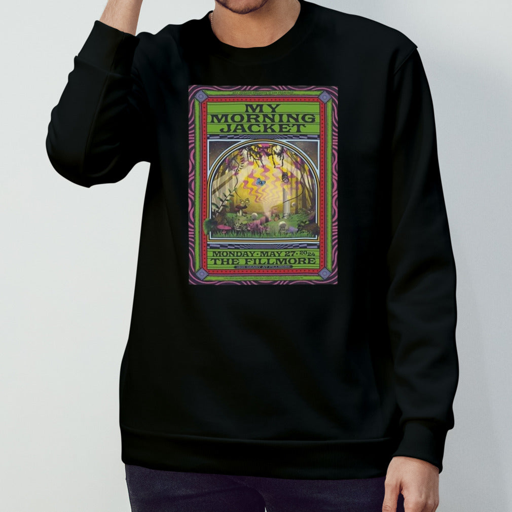 First Poster Of The Four-Night Run Of My Morning Jacket At The Fillmore On Monday May 27 2024 shirt