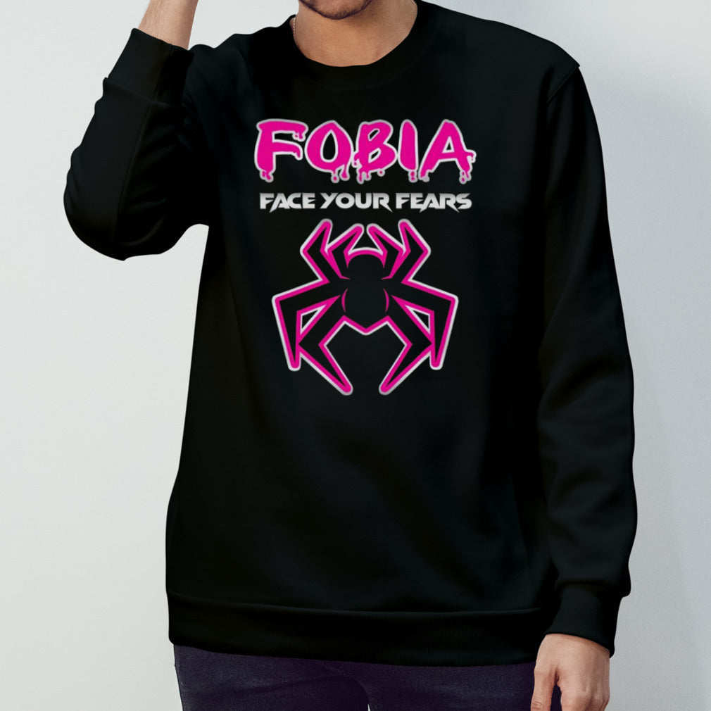 Fobia face your fears shirts