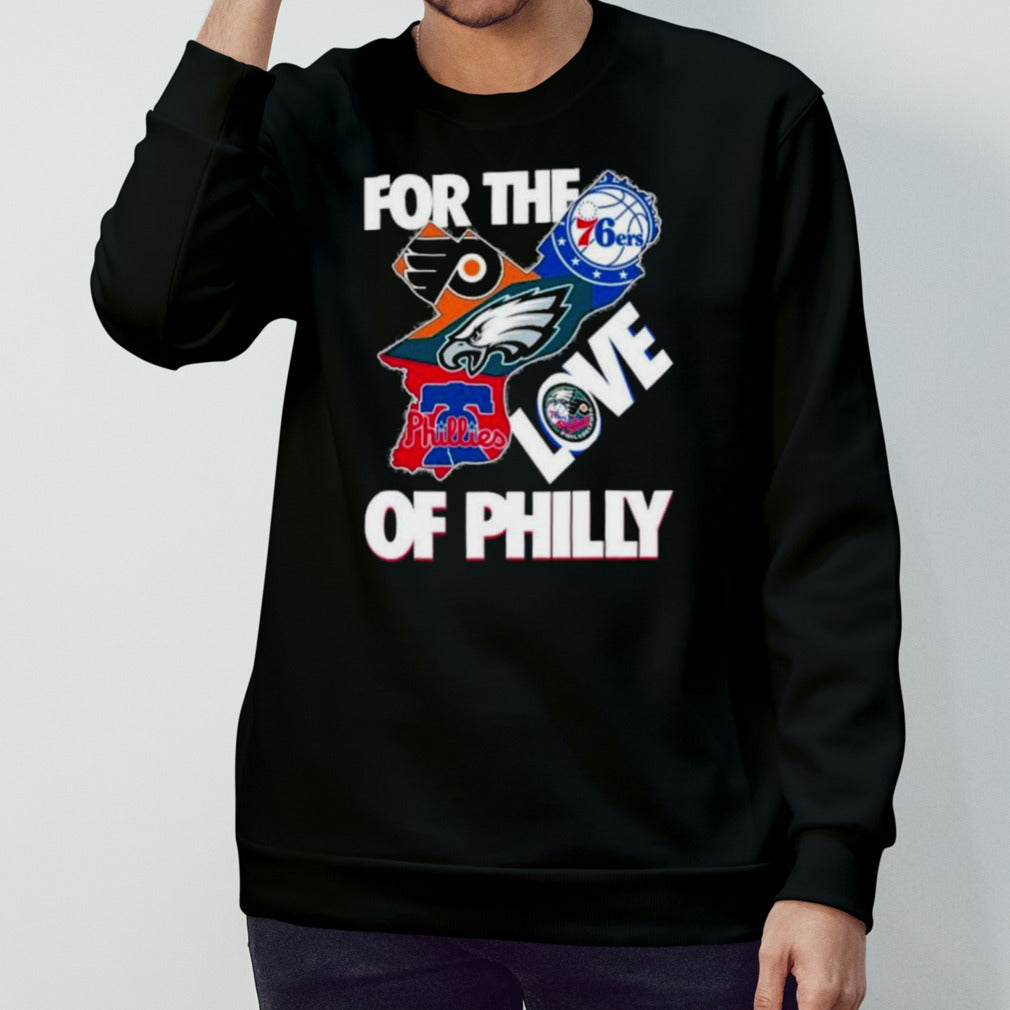 For The Love Of Philly Philadelphia Map Sports Teams Logo Shirt