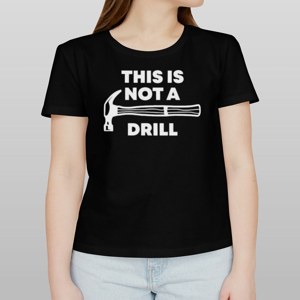 Gabbie Sturniolos Wearing This Is Not A Drill T-shirt