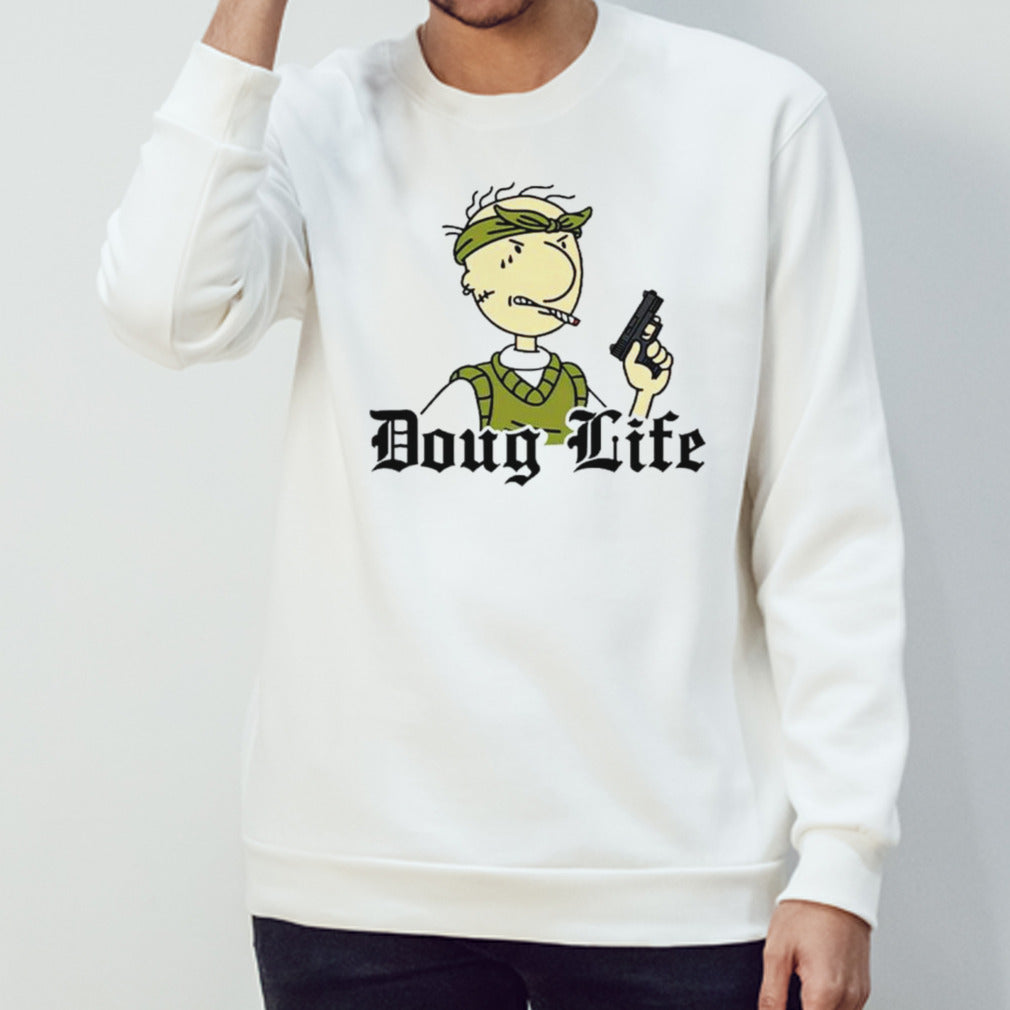 Gangster doug life shirts