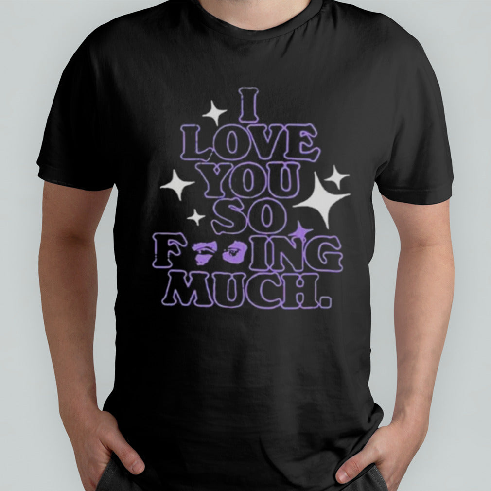 Glass Animals I Love You So Fucking Much 2024 Shirt