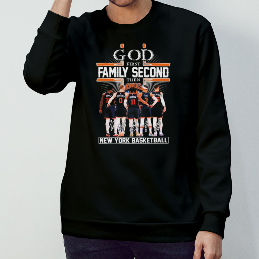God First Family Second Then New York Basketball Players 2024 Signatures Shirts