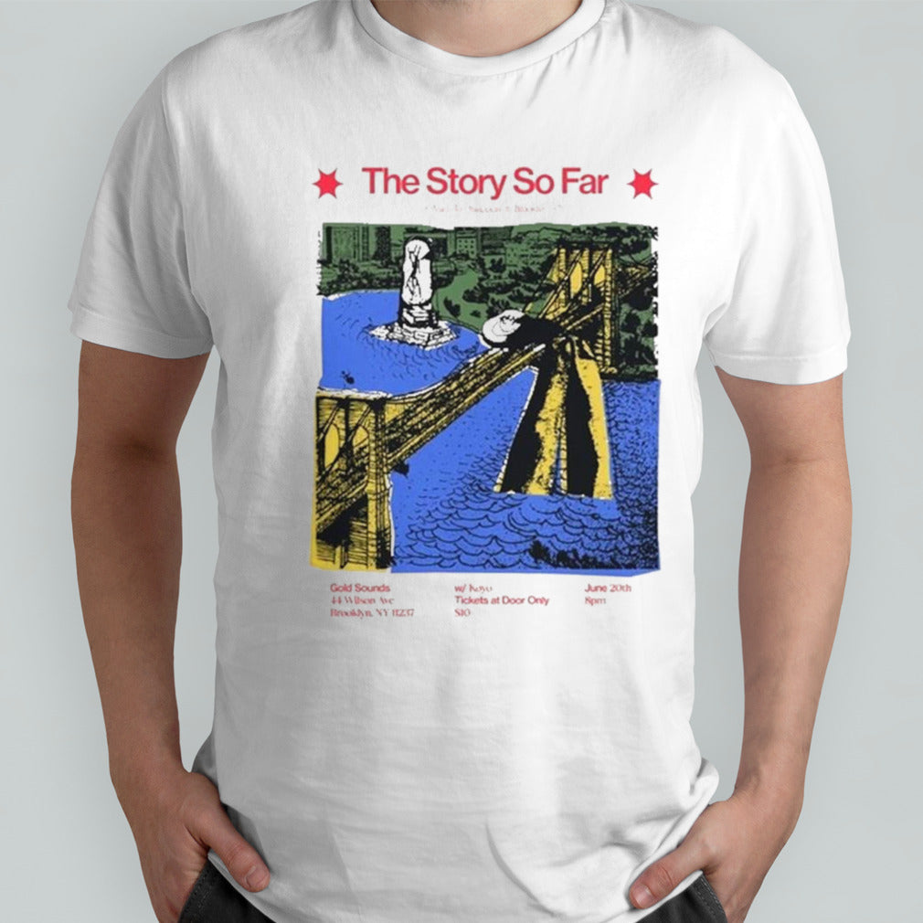 Gold Sounds The Story So Far Brooklyn Show T-Shirt
