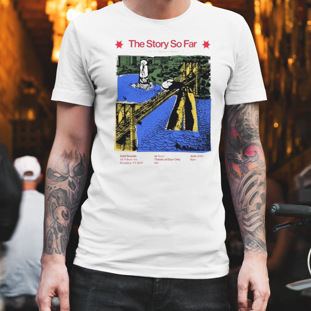 Gold Sounds The Story So Far Brooklyn Show T-Shirt