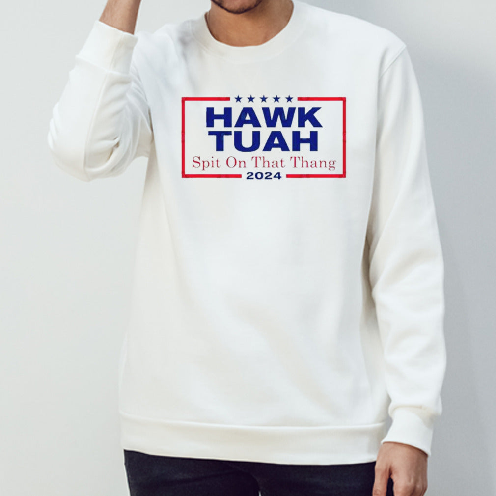 Hawk Tush Spit on that Thang Viral Election Parody T-Shirt